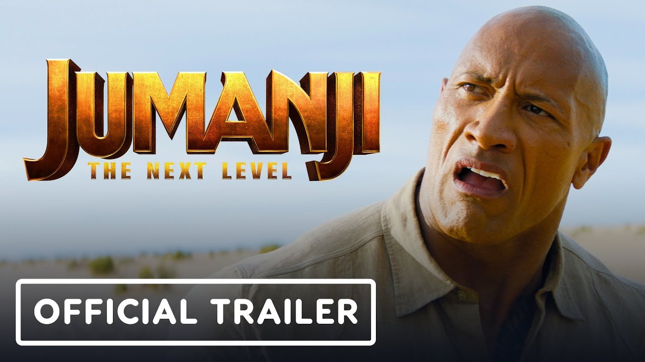 'JUMANJI: THE NEXT LEVEL' IS LIKE NOTHING YOU HAVE EVER 'JUMANJI: THE NEXT LEVEL' IS LIKE NOTHING YOU HAVE EVER